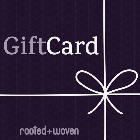 Rooted and Woven Gift Card