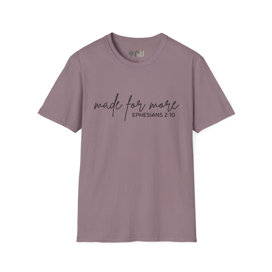 "Made for More" Softstyle T-Shirt