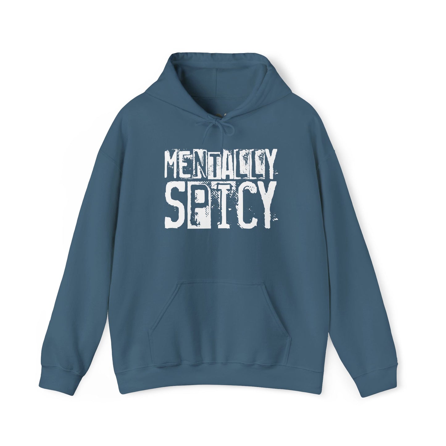"Mentally Spicy" Hooded Sweatshirt