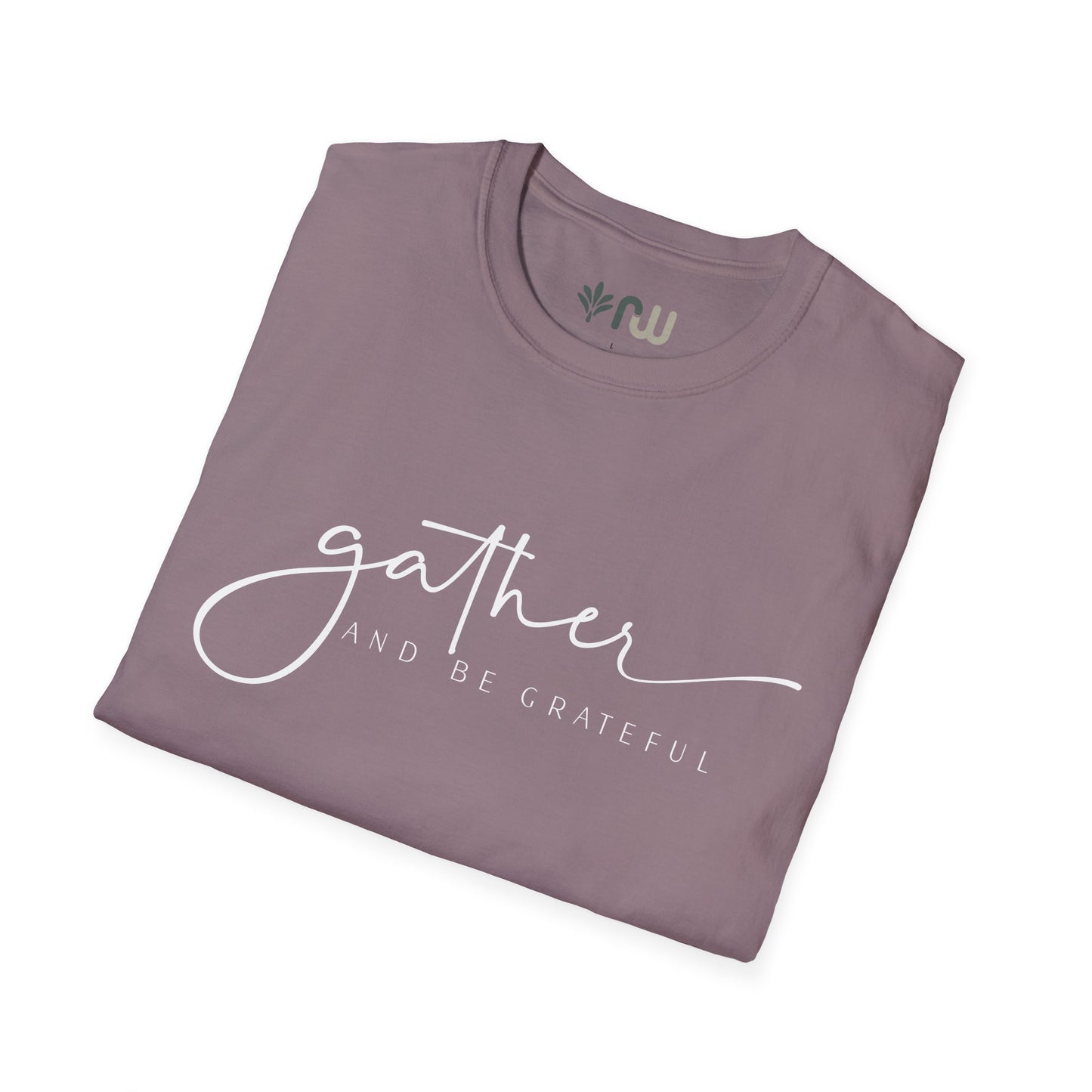 "Gather and Be Grateful" - Softstyle T-Shirt