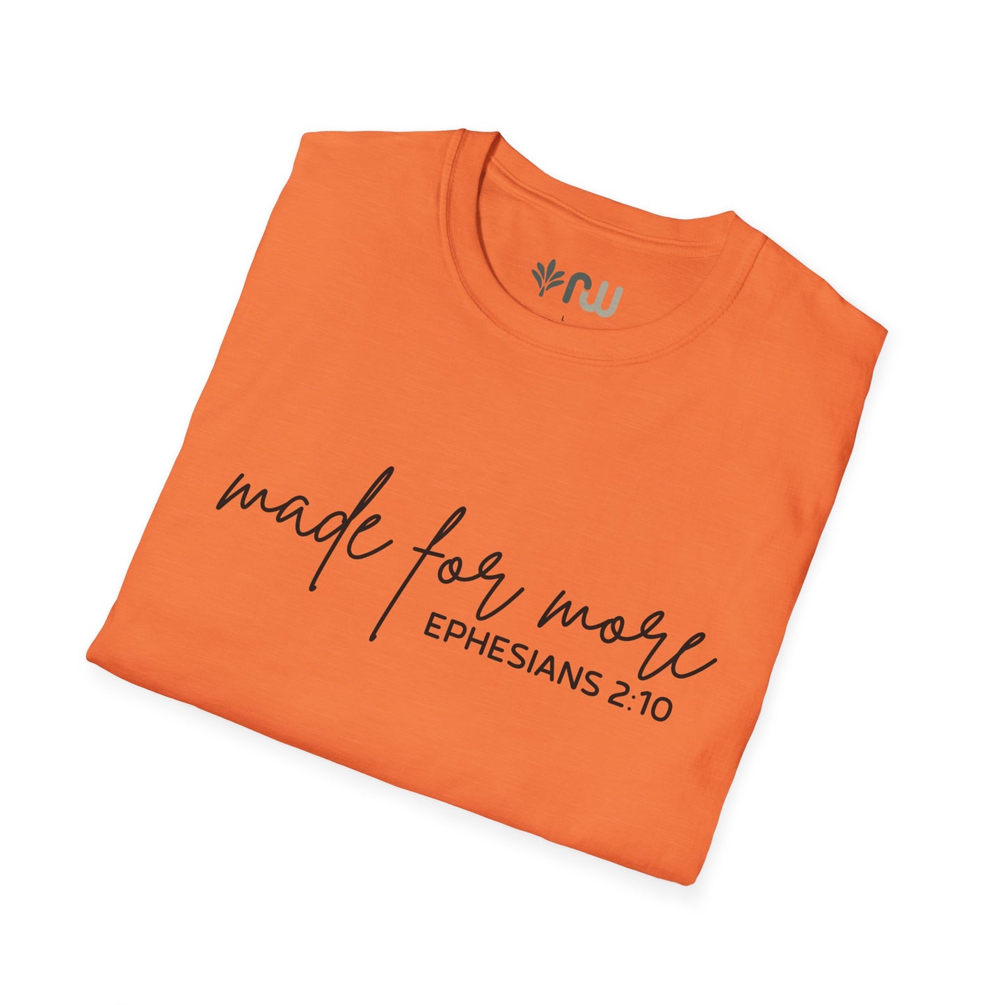 "Made for More" Softstyle T-Shirt