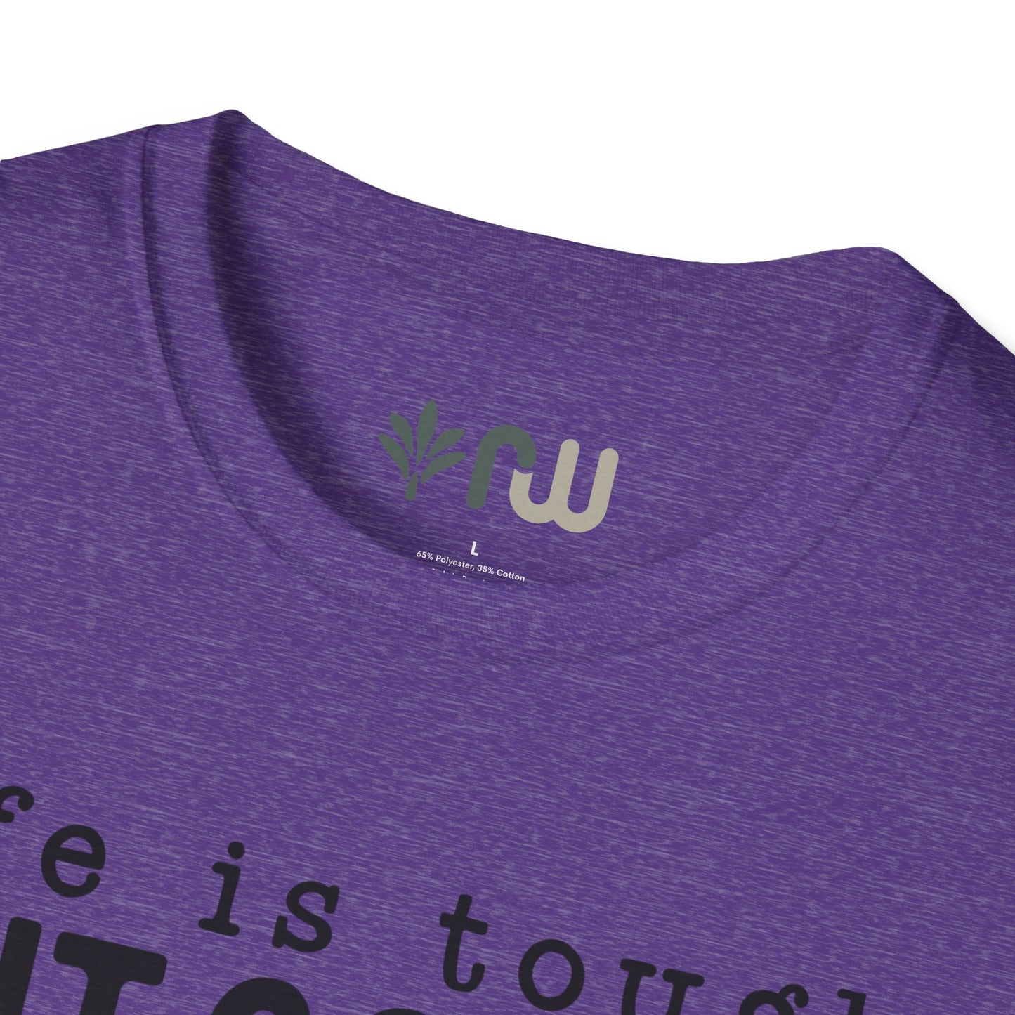"Life is Tough but so are You" Softstyle T-Shirt