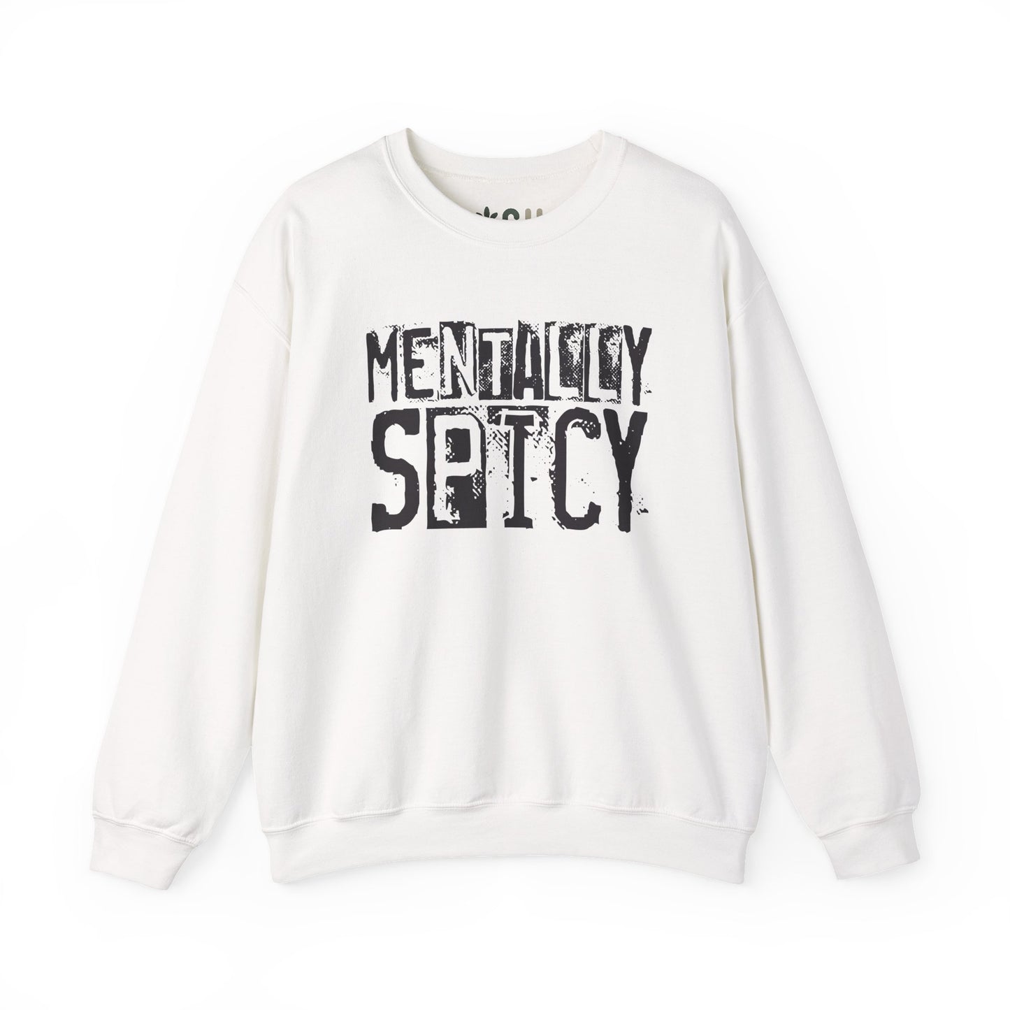 "Mentally Spicy" - Crewneck Sweatshirt
