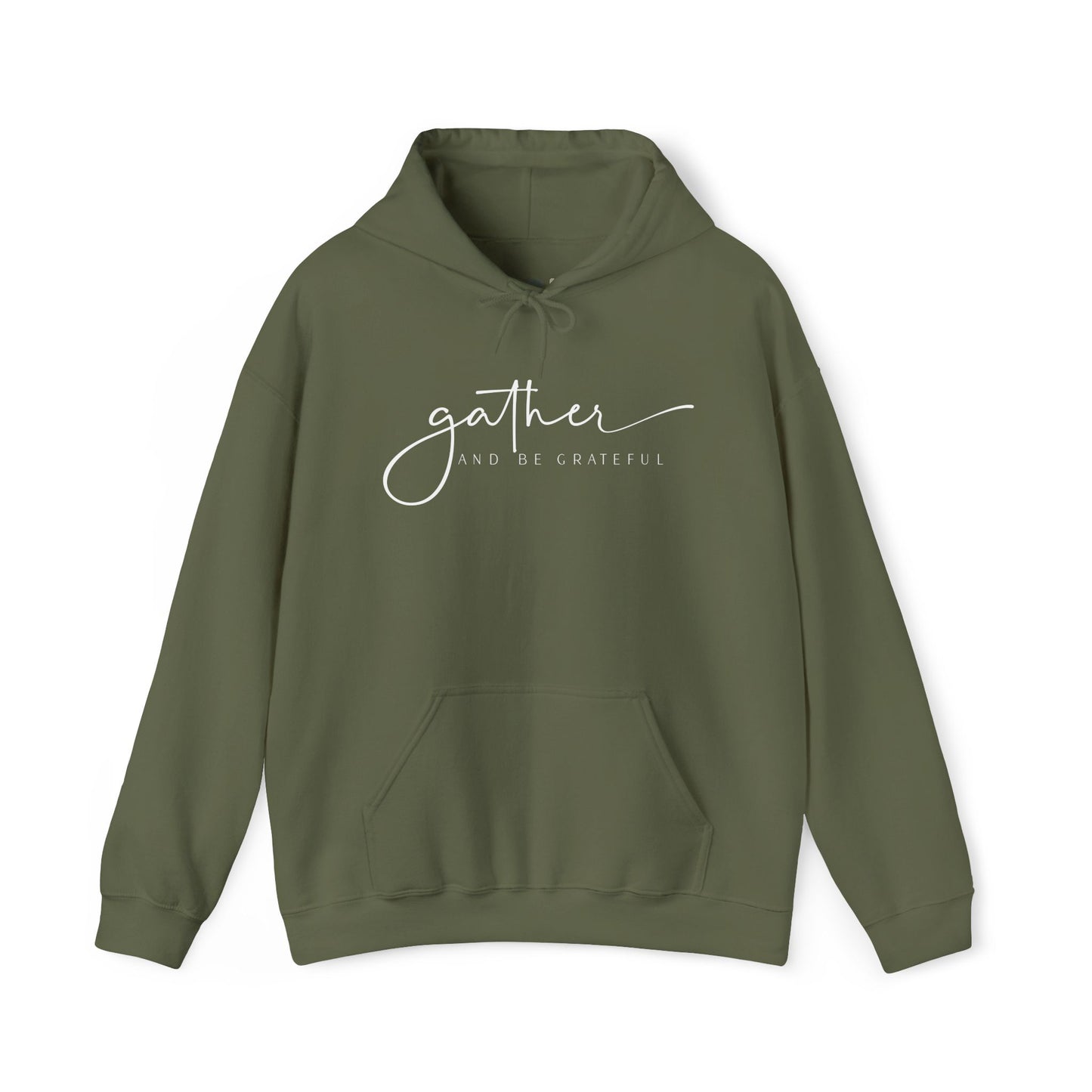 "Gather and Be Grateful" Hooded Sweatshirt