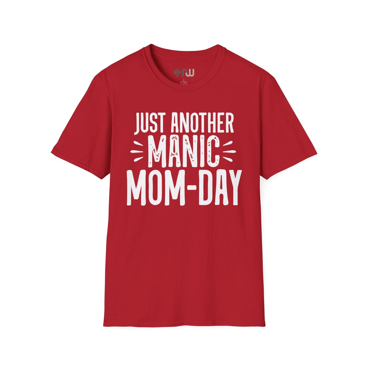 "Just Another Manic Mom Day" Softstyle T-Shirt