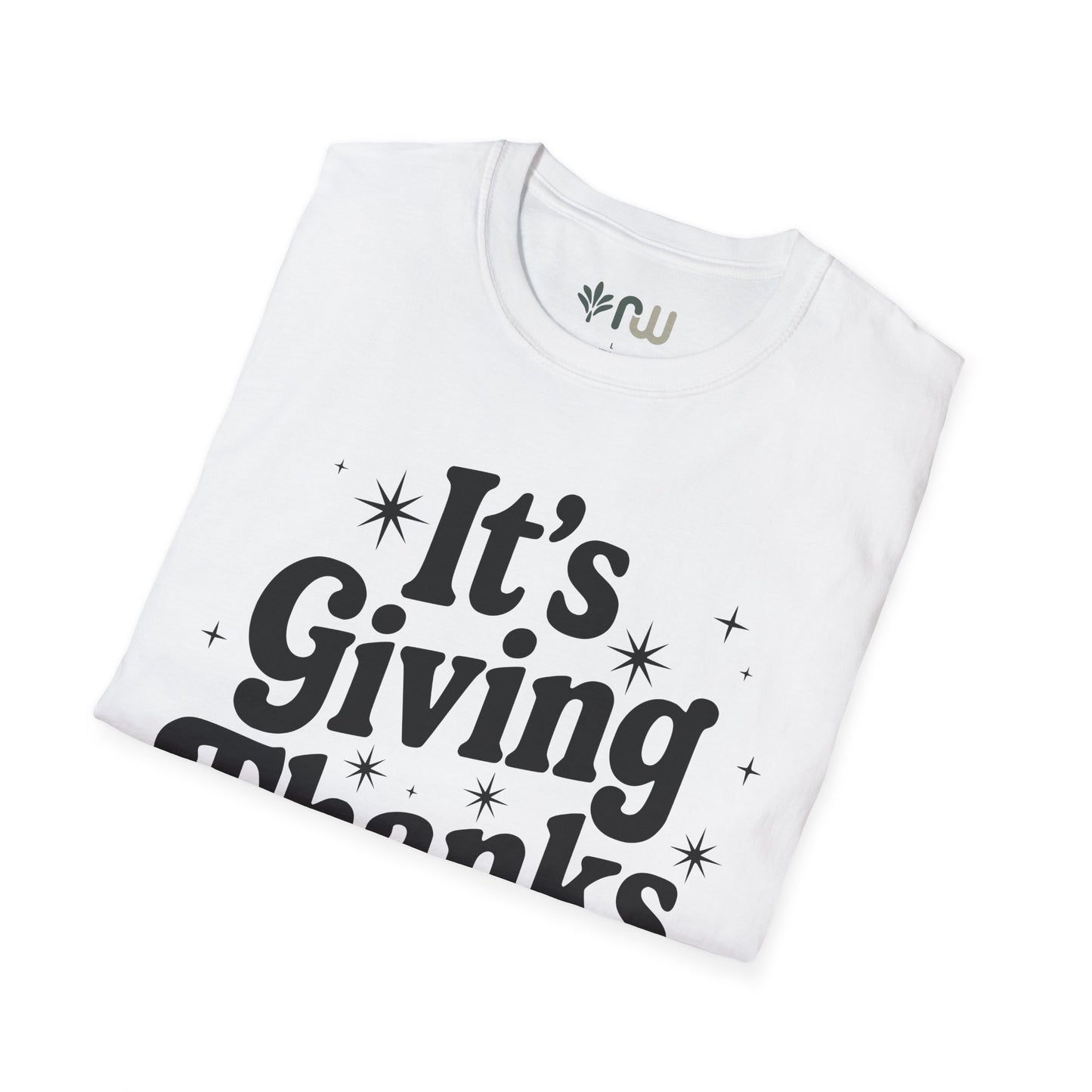 "It's Giving Thanks" - Softstyle T-Shirt