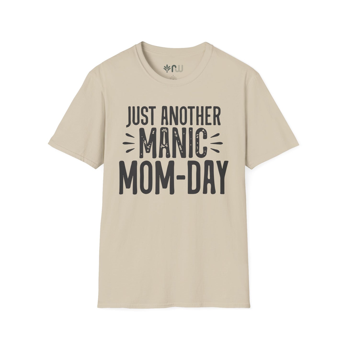 "Just Another Manic Mom Day" Softstyle T-Shirt