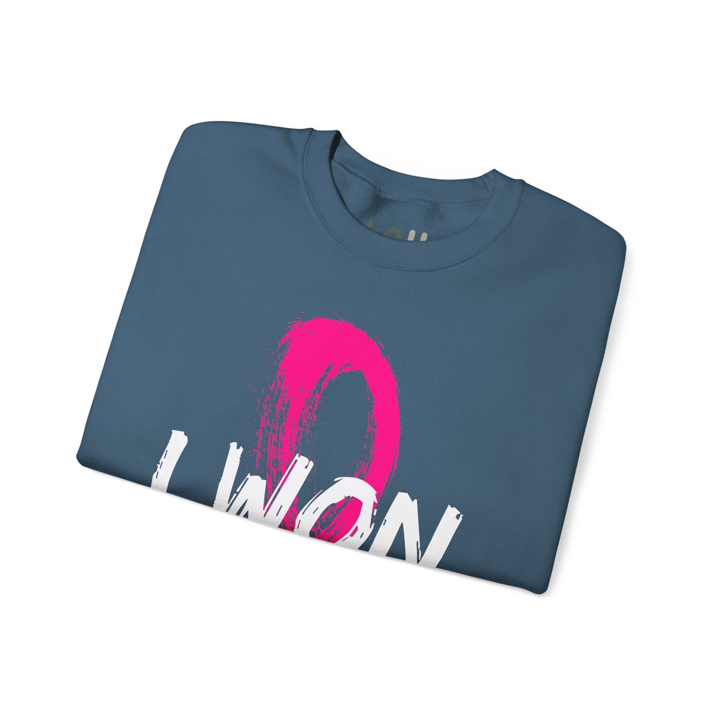 "I Won" - Crewneck Sweatshirt