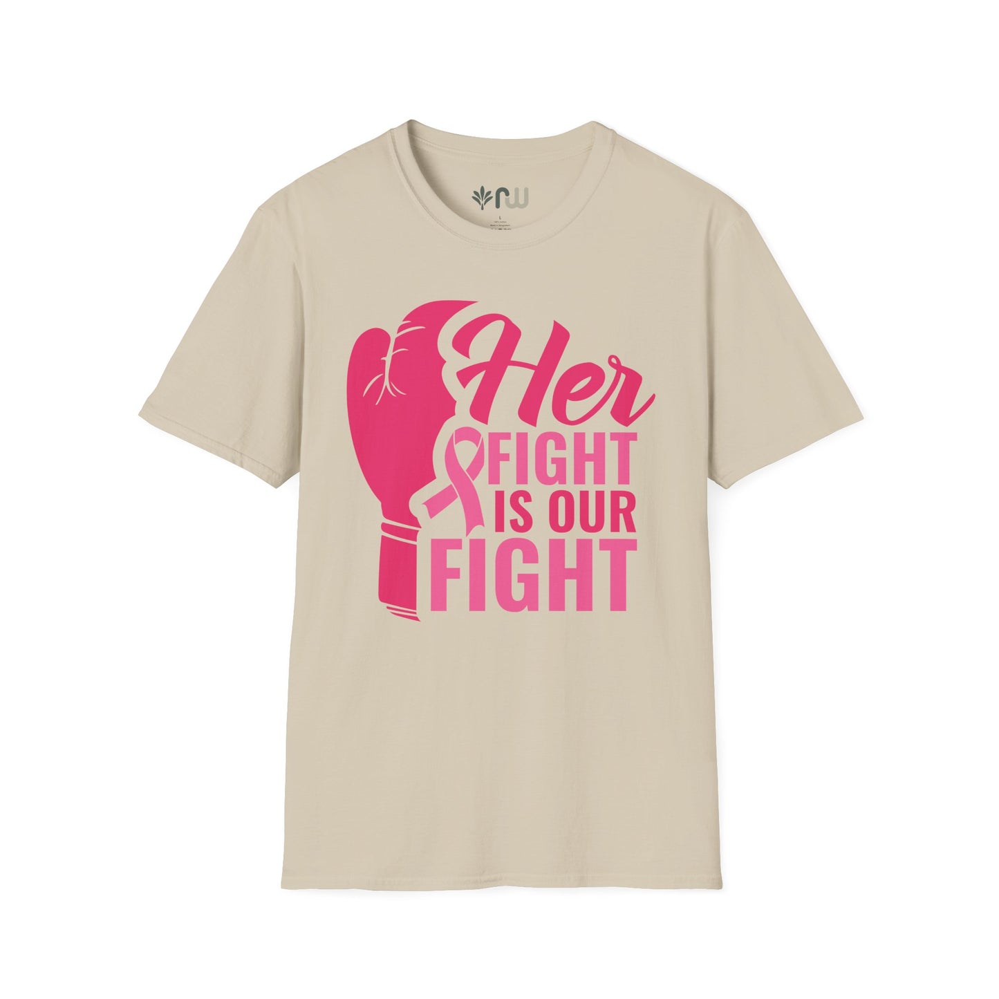 "Her Fight is Our Fight" - Softstyle T-Shirt