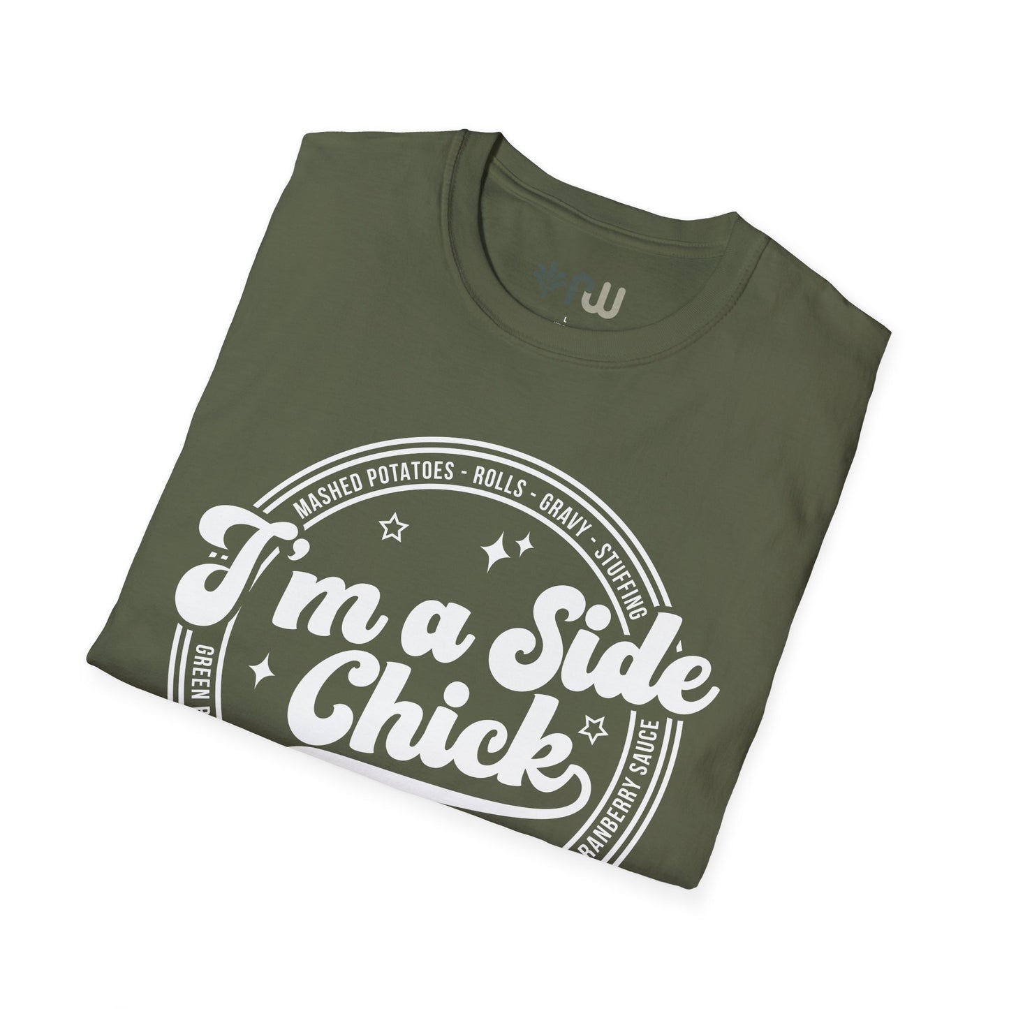 "I'm a Side Chick" - Softstyle T-Shirt