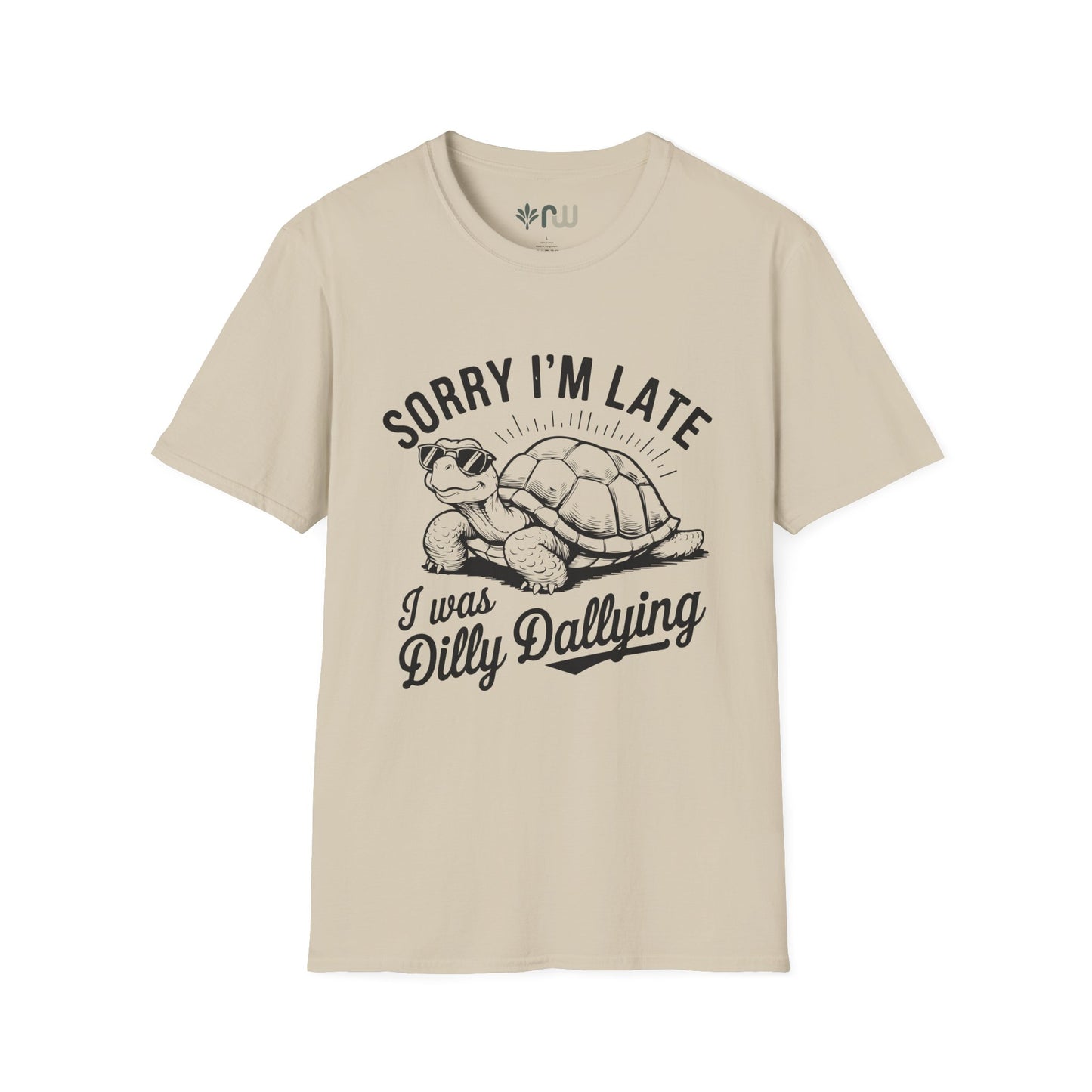 "Sorry I'm Late" - Softstyle T-Shirt