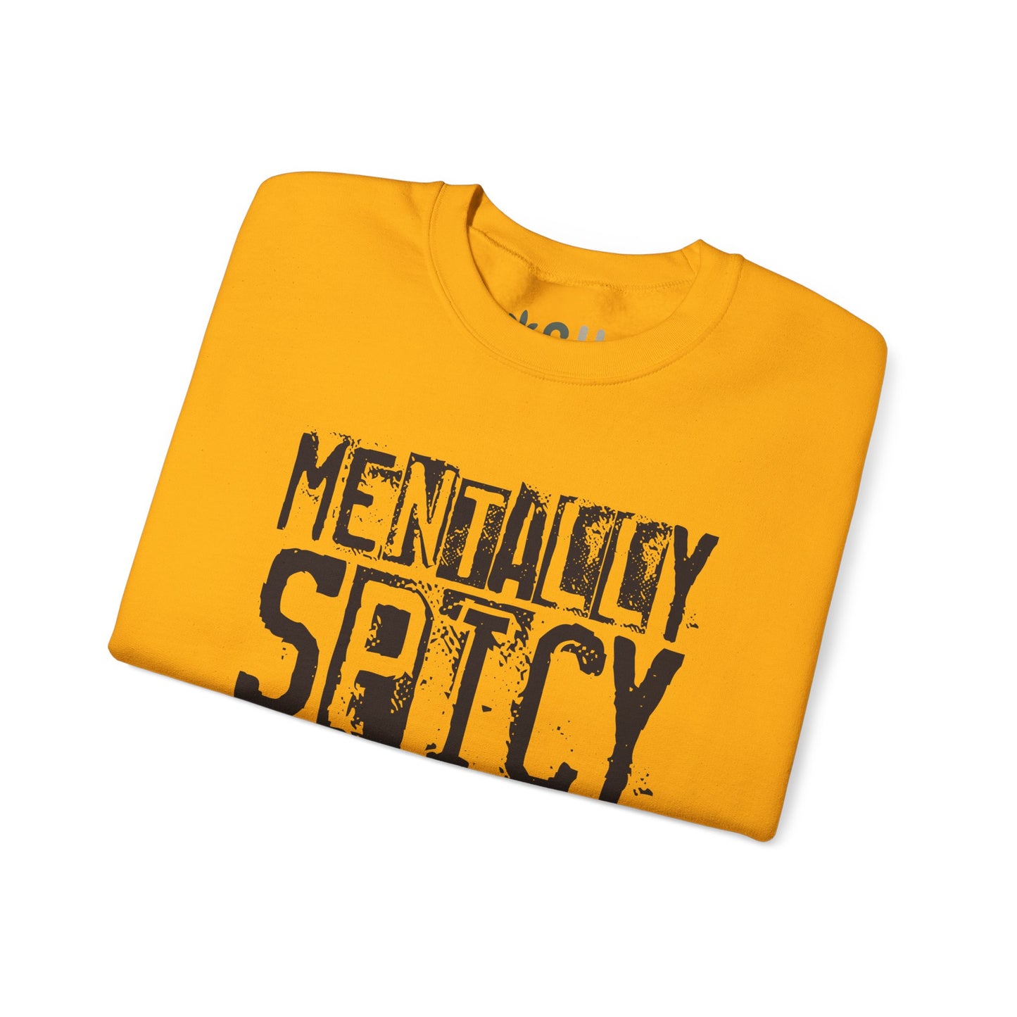 "Mentally Spicy" - Crewneck Sweatshirt