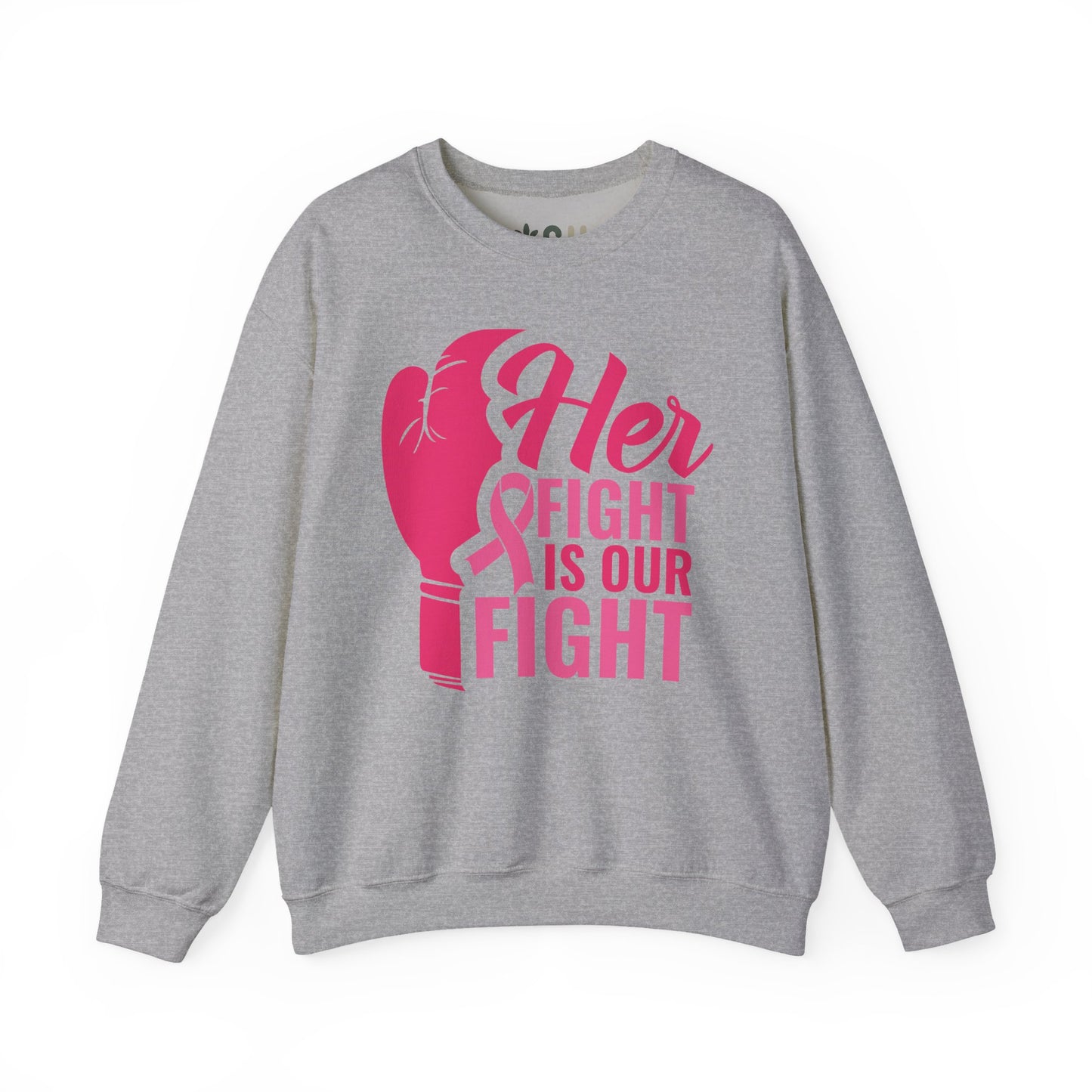 "Her Fight is Our Fight" - Crewneck Sweatshirt