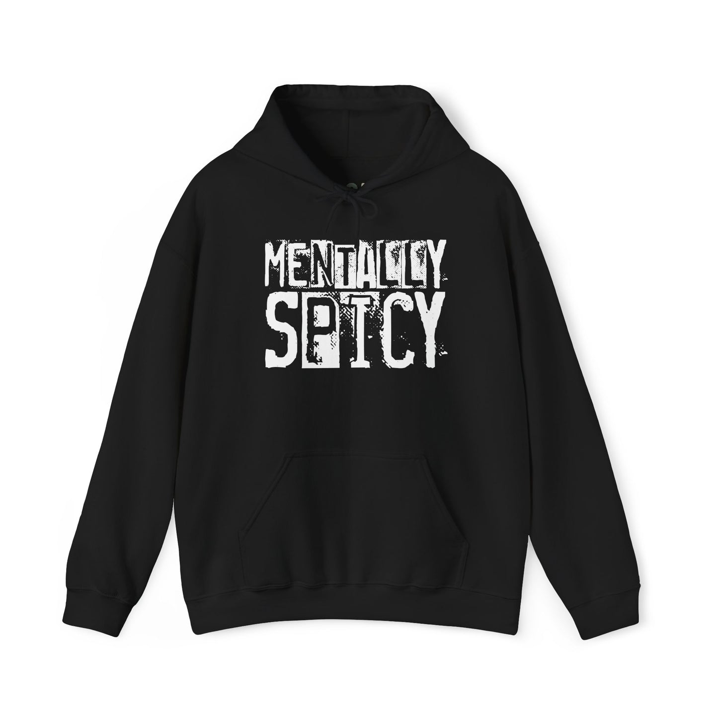 "Mentally Spicy" Hooded Sweatshirt