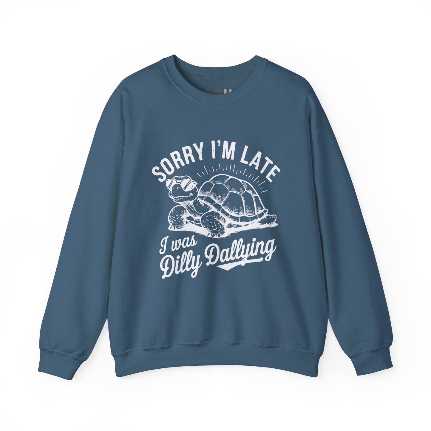 "Sorry I'm Late" - Crewneck Sweatshirt