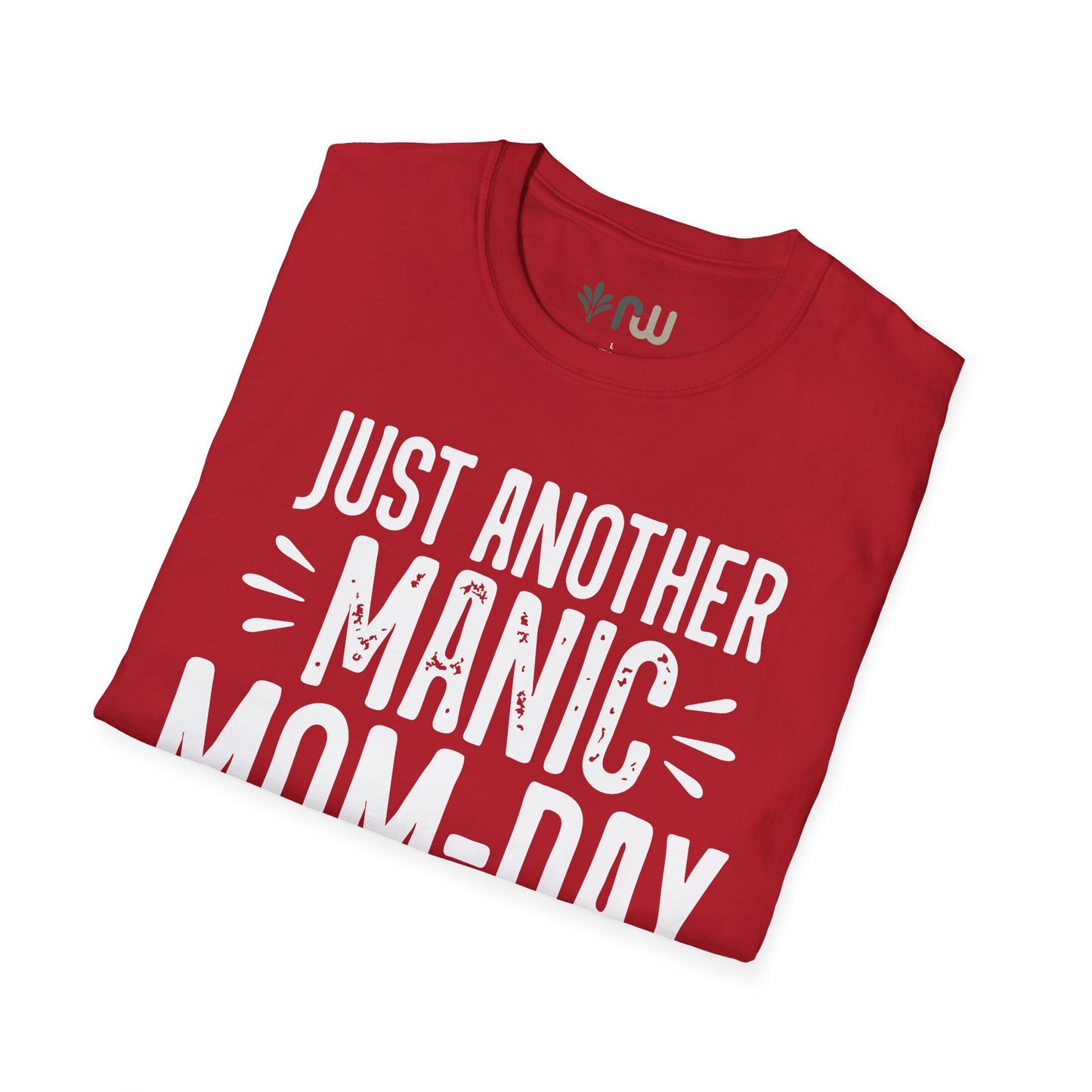 "Just Another Manic Mom Day" Softstyle T-Shirt