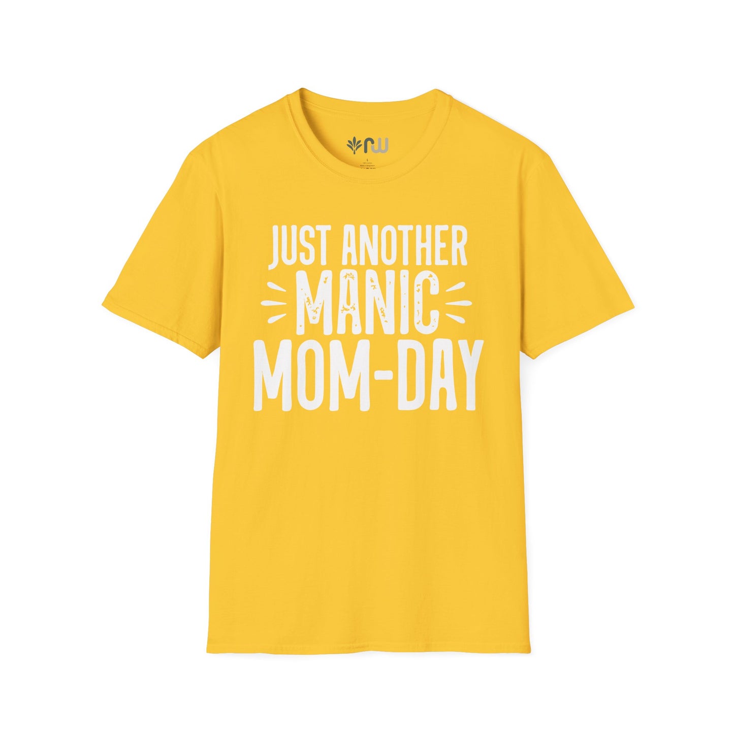 "Just Another Manic Mom Day" Softstyle T-Shirt
