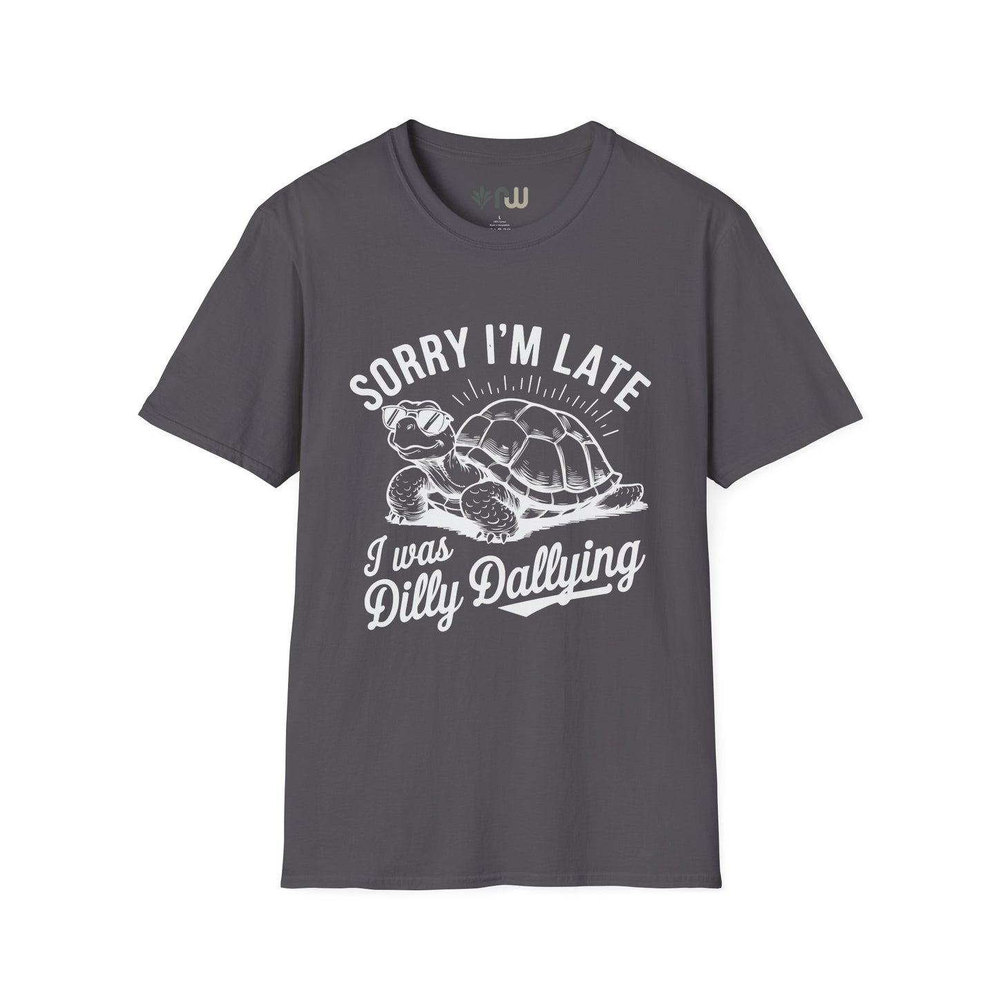 "Sorry I'm Late" - Softstyle T-Shirt