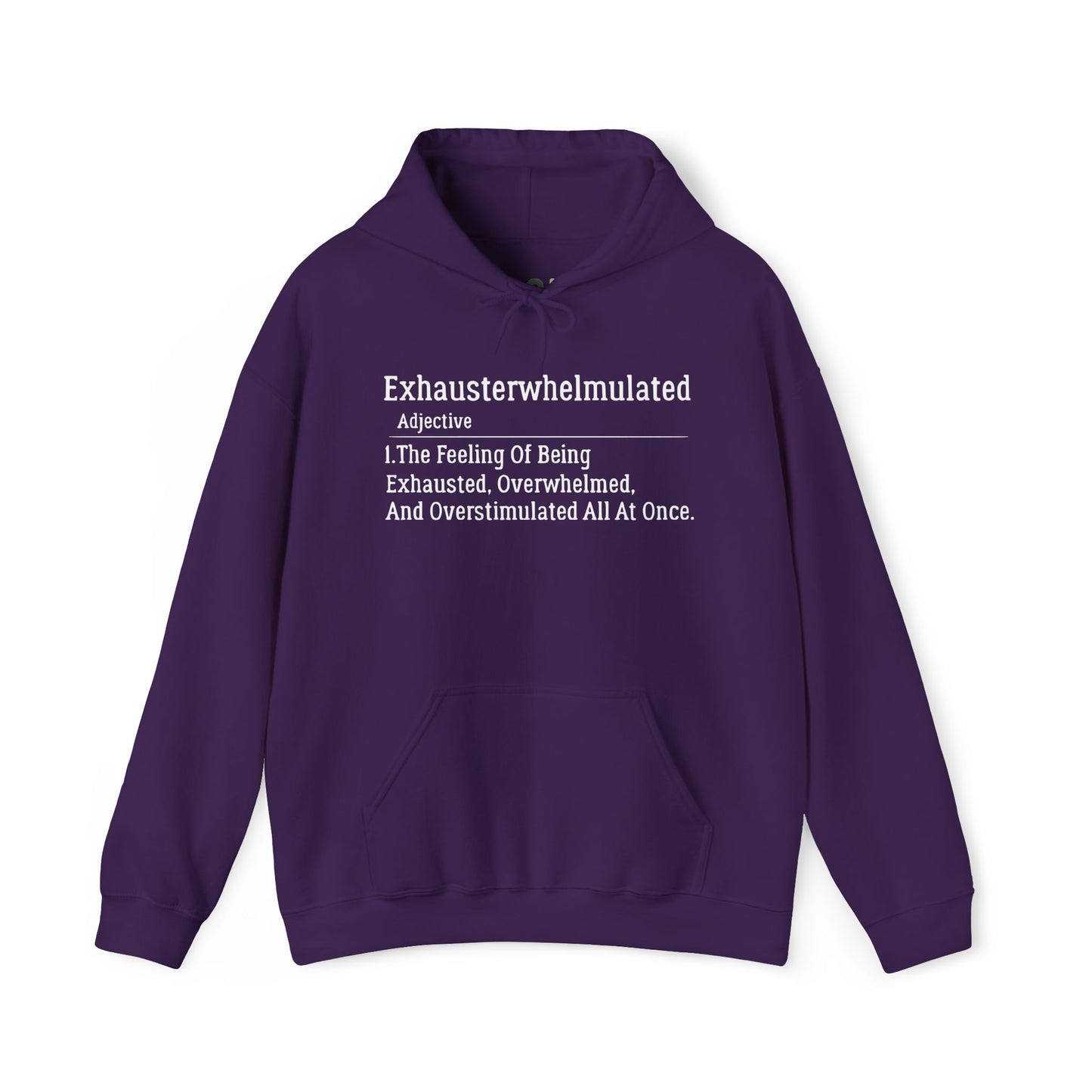 "Exhausterwhelmulated" Hooded Sweatshirt