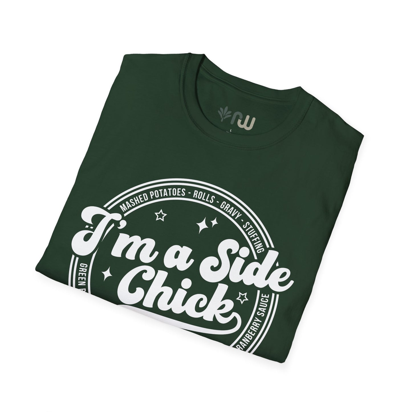 "I'm a Side Chick" - Softstyle T-Shirt