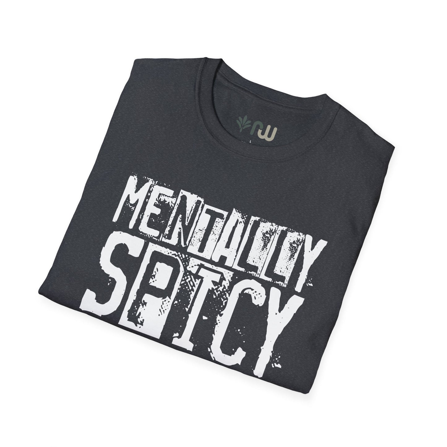 "Mentally Spicy" - Softstyle T-Shirt
