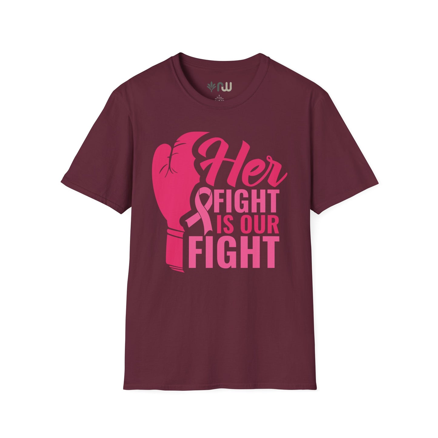 "Her Fight is Our Fight" - Softstyle T-Shirt