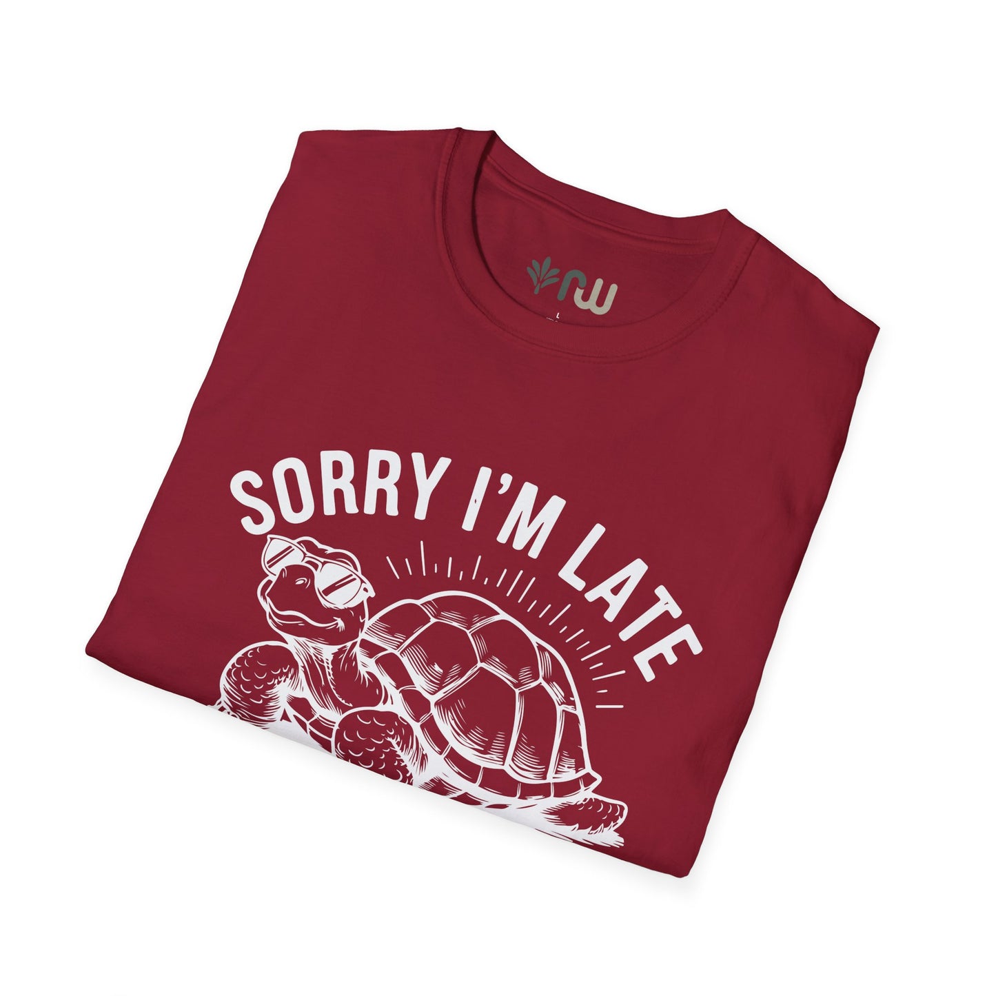 "Sorry I'm Late" - Softstyle T-Shirt