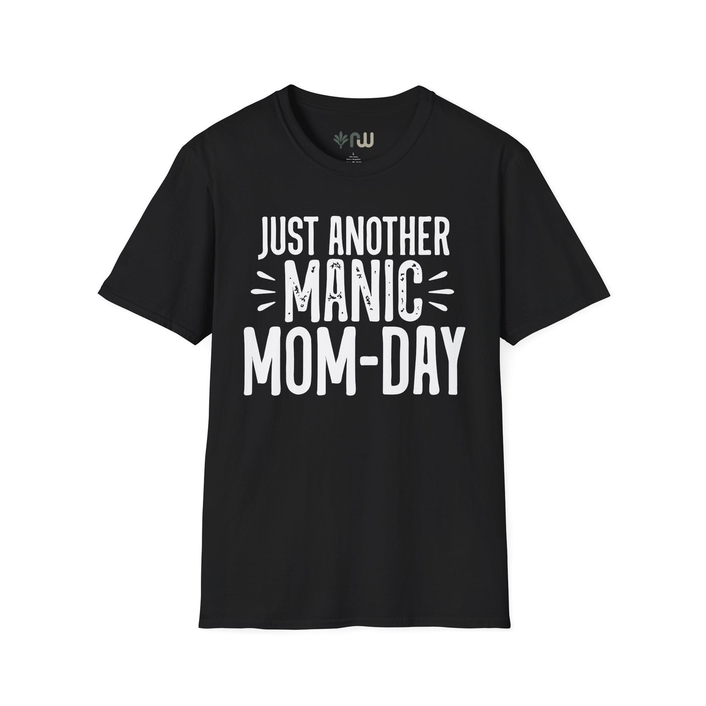 "Just Another Manic Mom Day" Softstyle T-Shirt