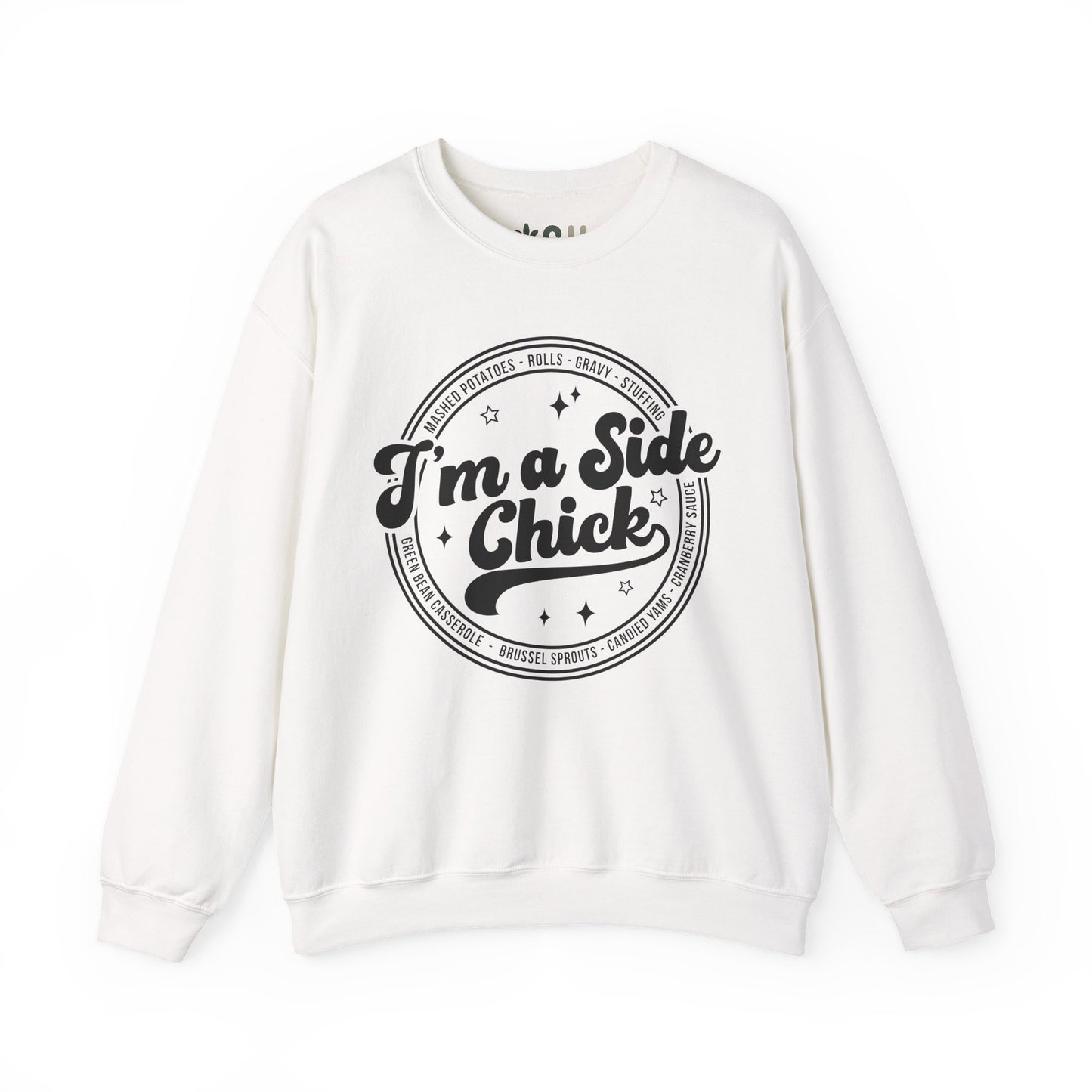 "I'm a Side Chick" - Crewneck Sweatshirt