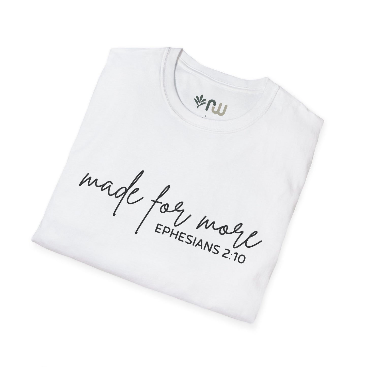 "Made for More" Softstyle T-Shirt