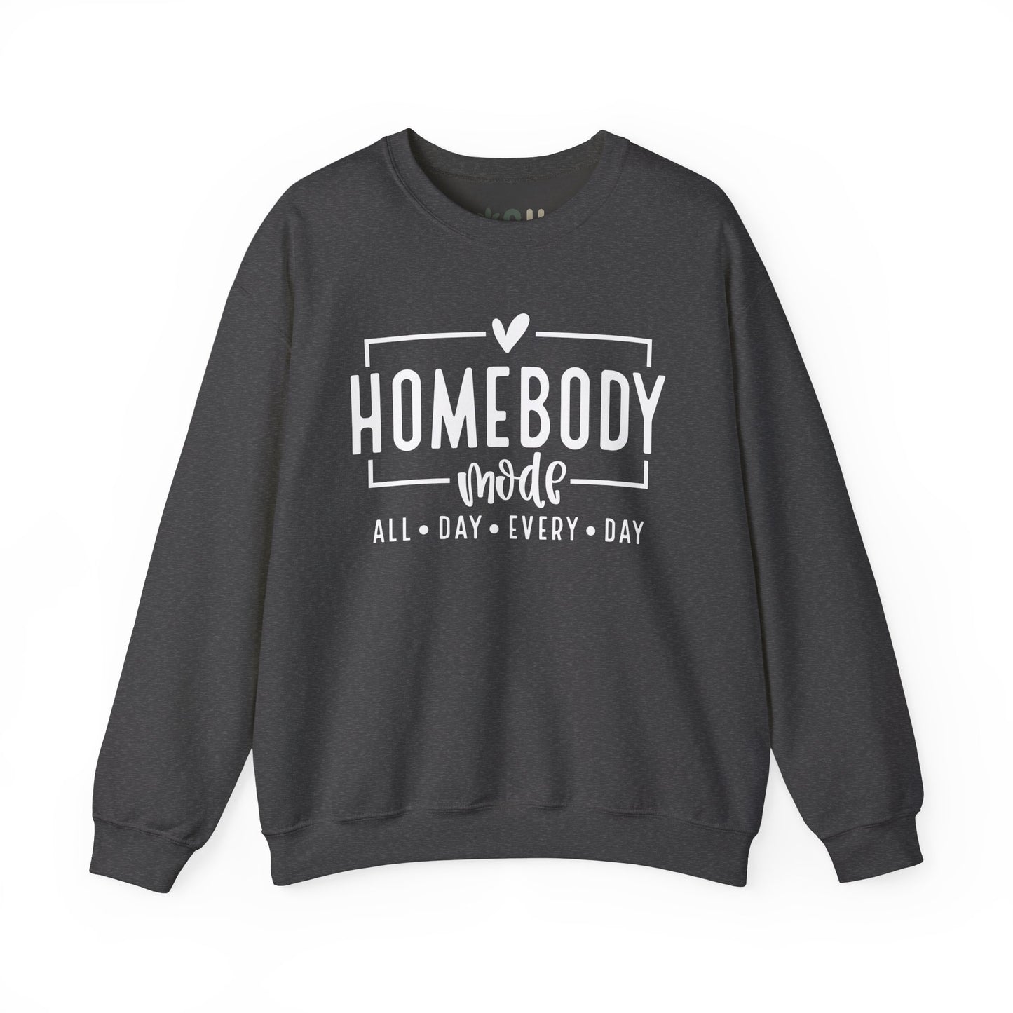 "Homebody Mode" - Crewneck Sweatshirt