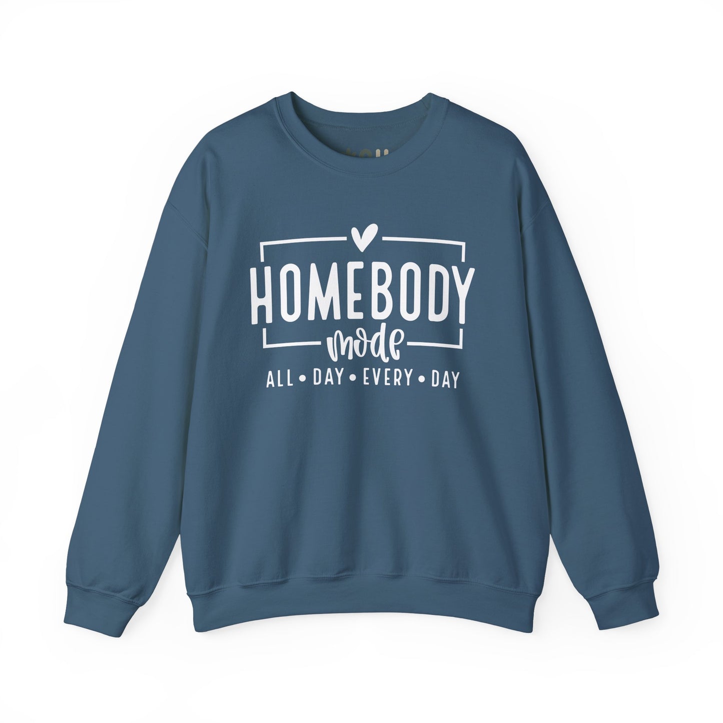 "Homebody Mode" - Crewneck Sweatshirt