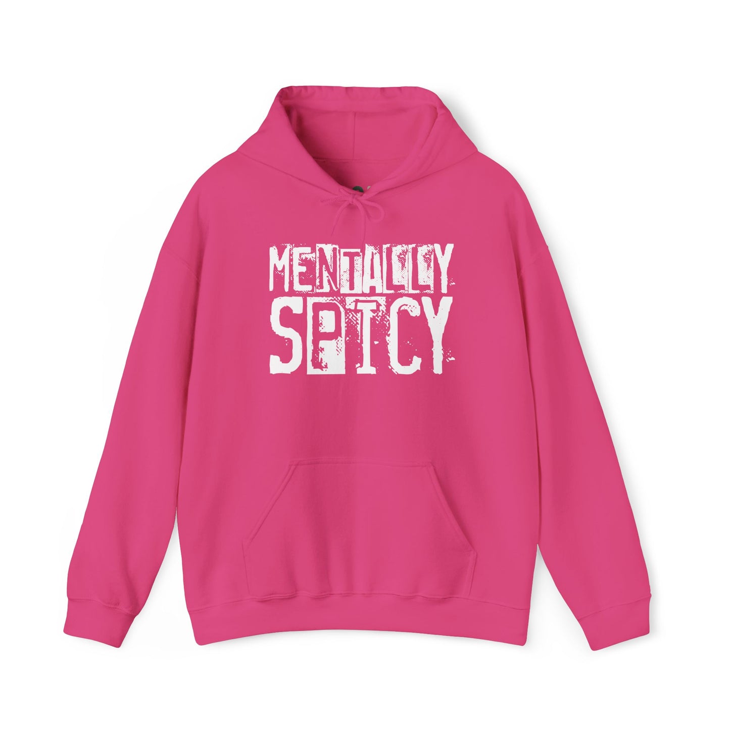 "Mentally Spicy" Hooded Sweatshirt