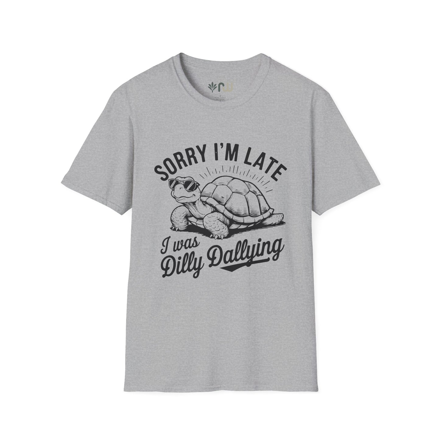 "Sorry I'm Late" - Softstyle T-Shirt