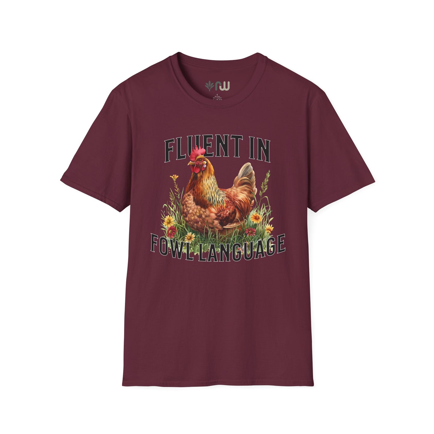 "Fluent in Fowl Language" Softstyle T-Shirt