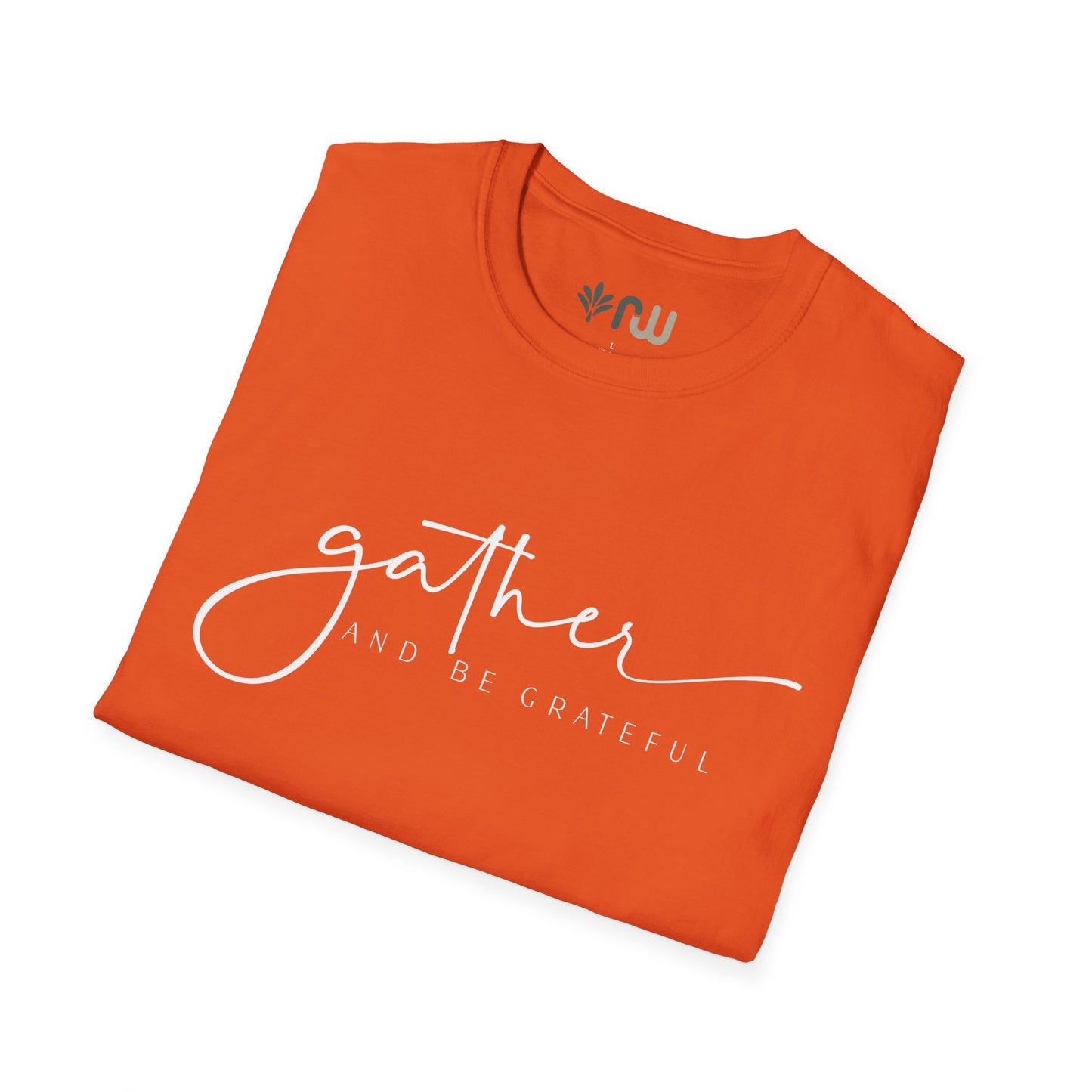 "Gather and Be Grateful" - Softstyle T-Shirt