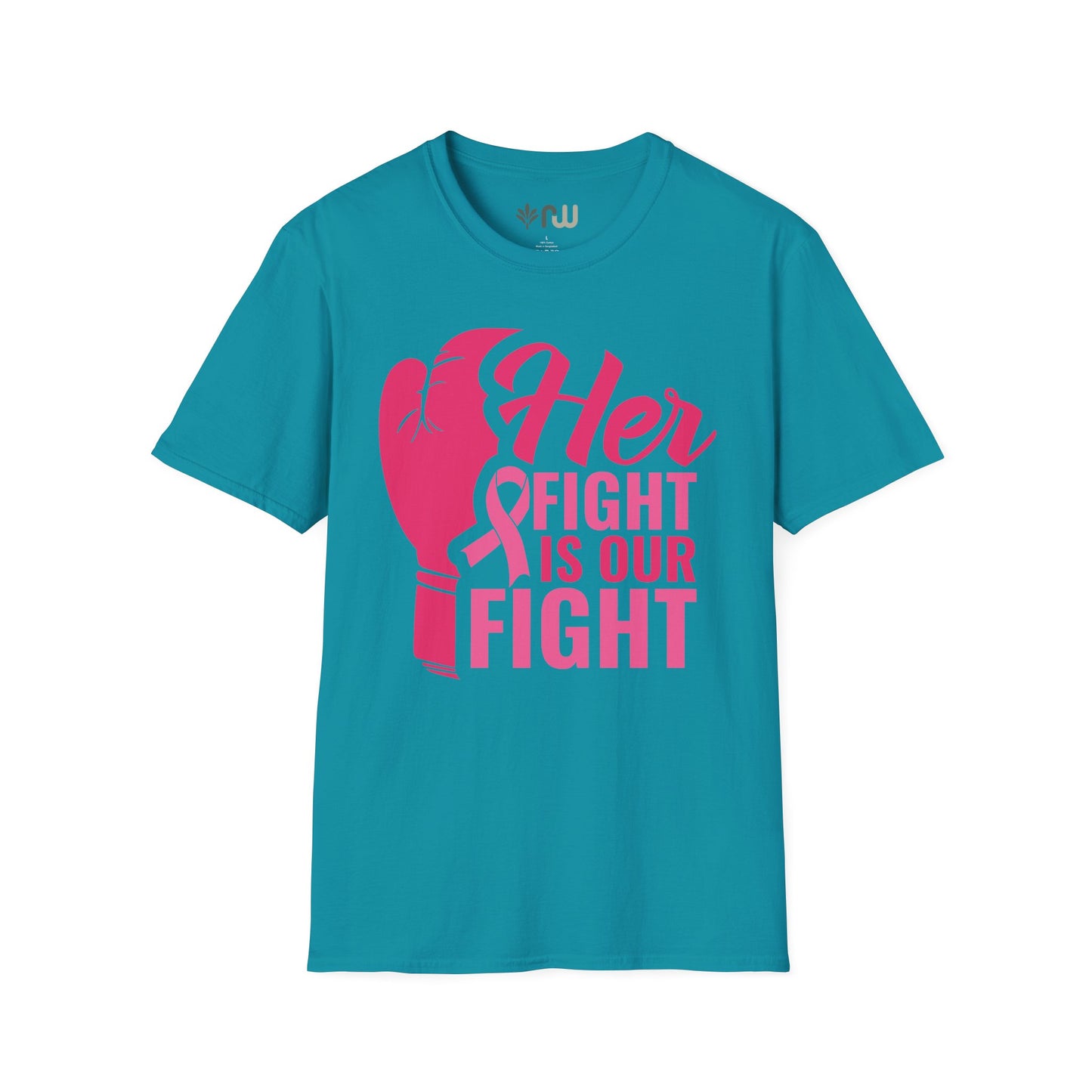 "Her Fight is Our Fight" - Softstyle T-Shirt
