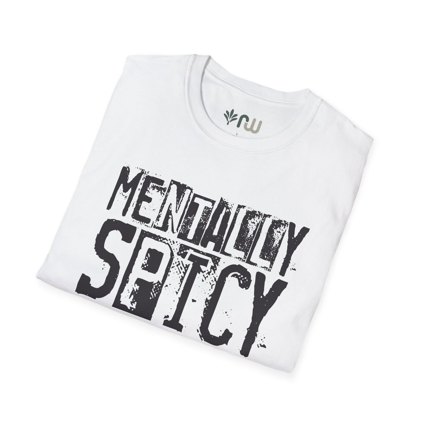 "Mentally Spicy" - Softstyle T-Shirt