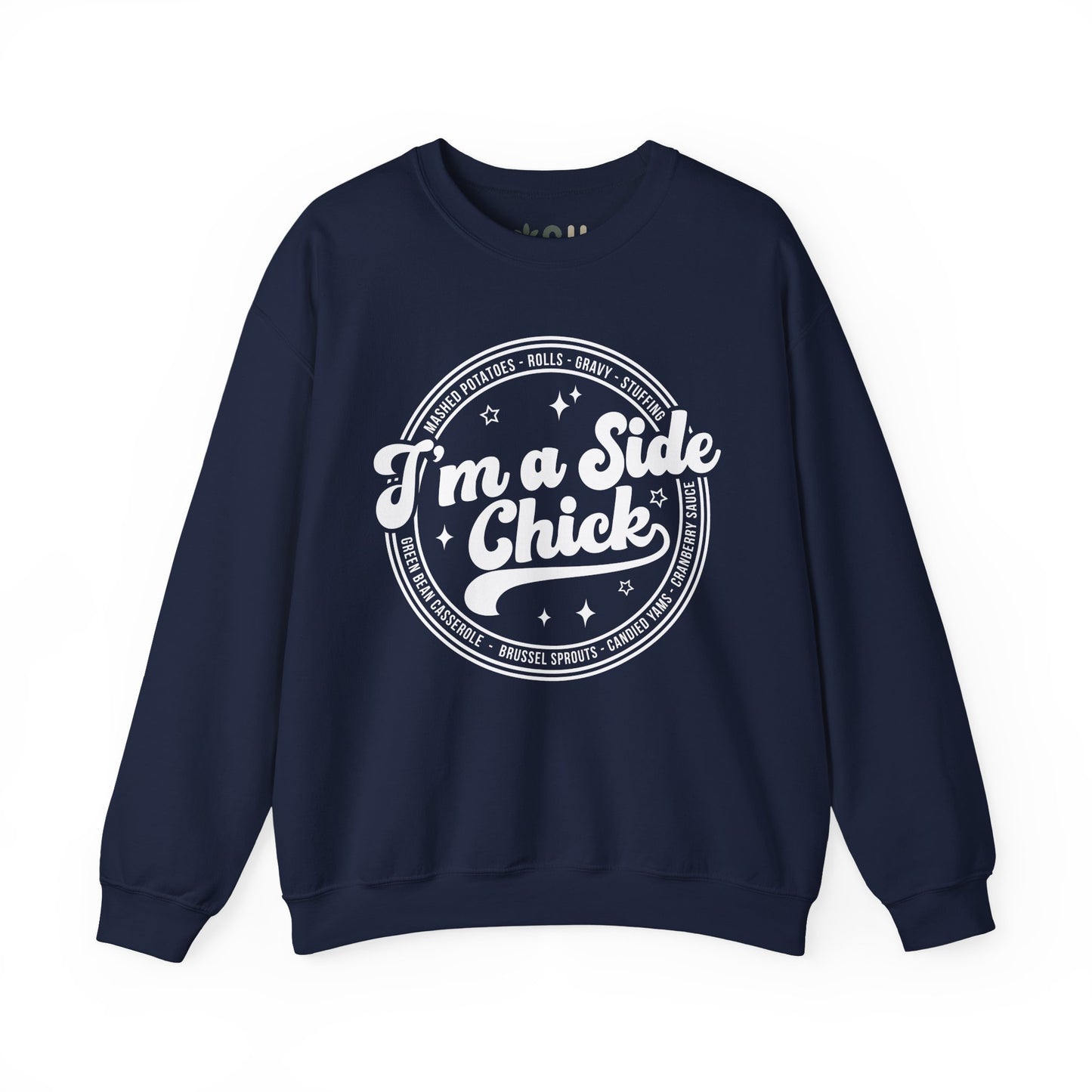 "I'm a Side Chick" - Crewneck Sweatshirt