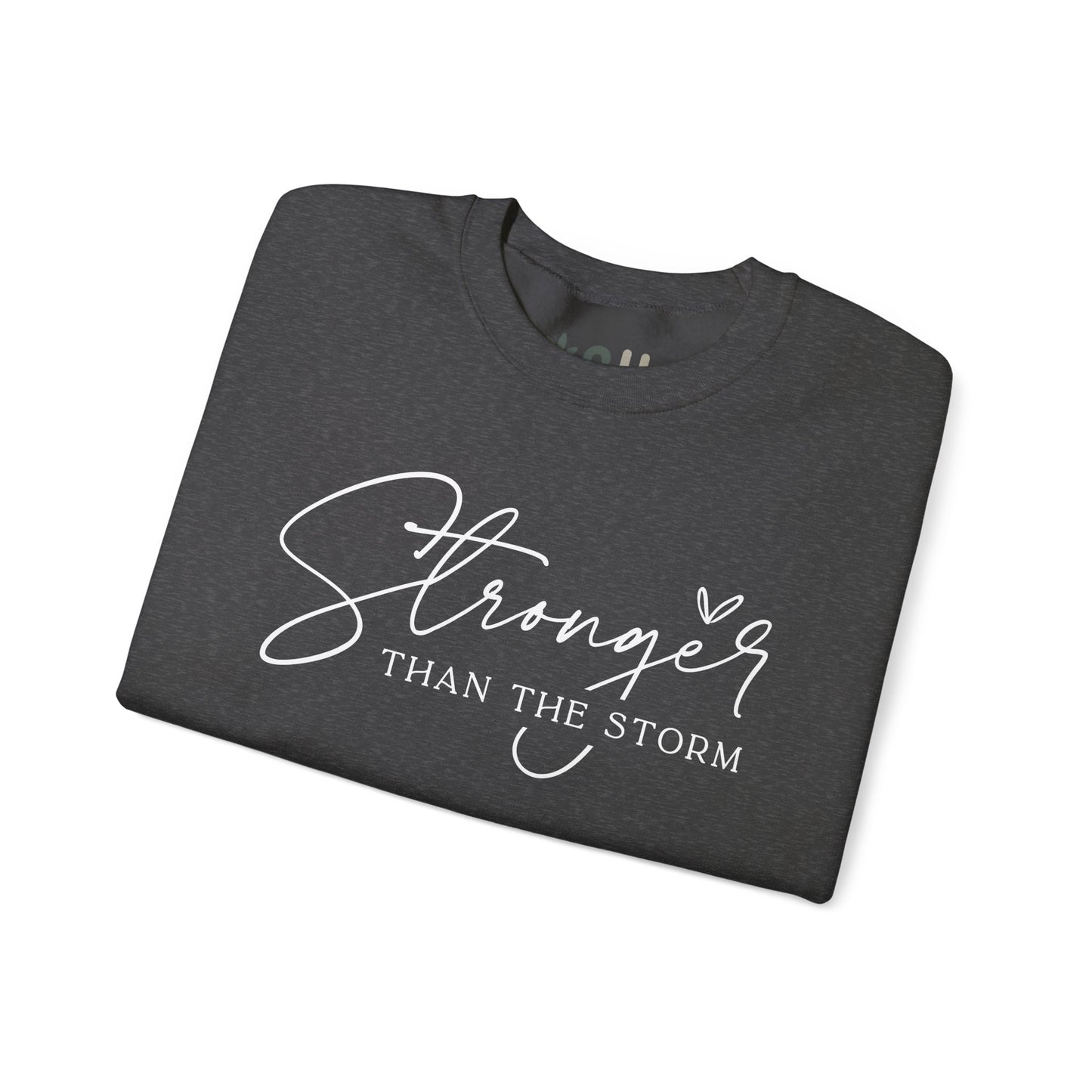 "Stronger than the Storm" Crewneck Sweatshirt