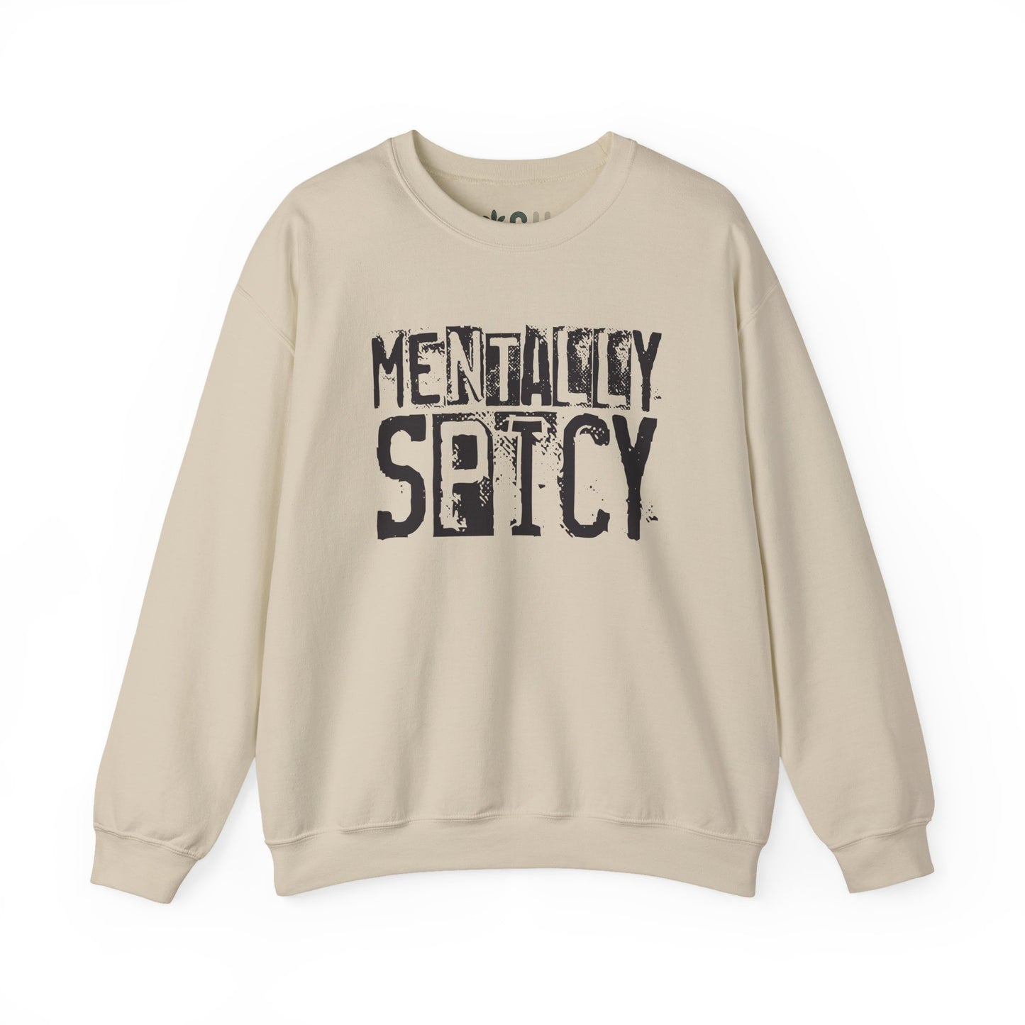 "Mentally Spicy" - Crewneck Sweatshirt
