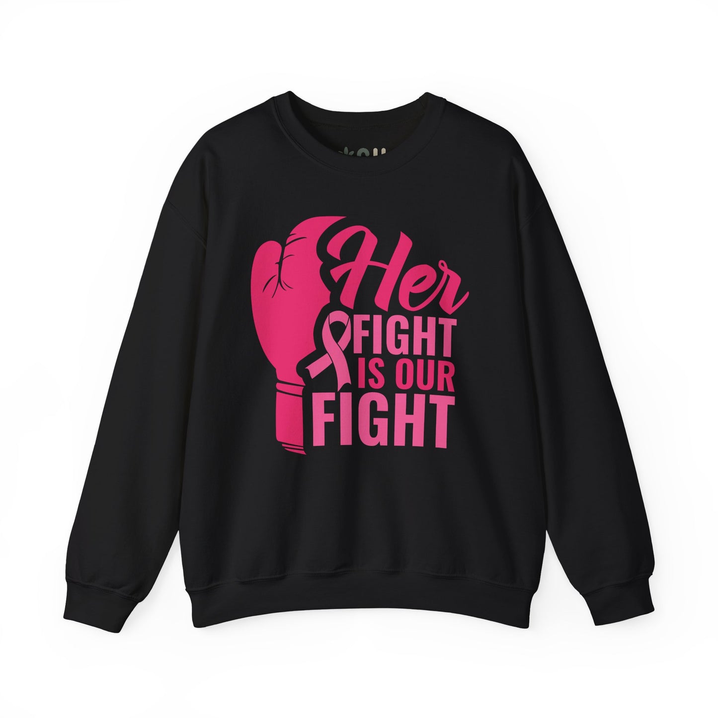 "Her Fight is Our Fight" - Crewneck Sweatshirt