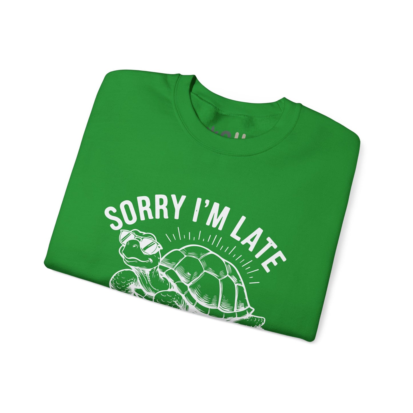 "Sorry I'm Late" - Crewneck Sweatshirt