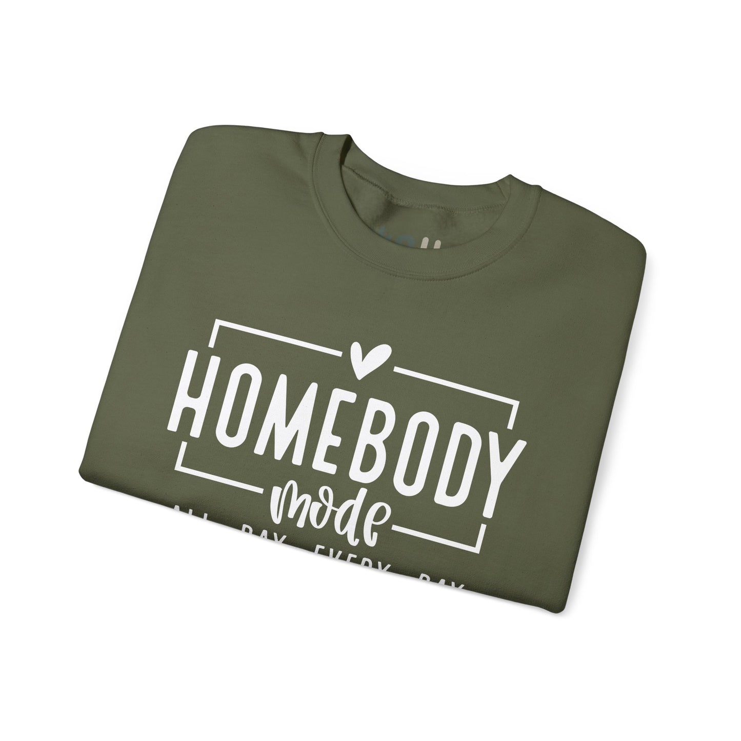 "Homebody Mode" - Crewneck Sweatshirt