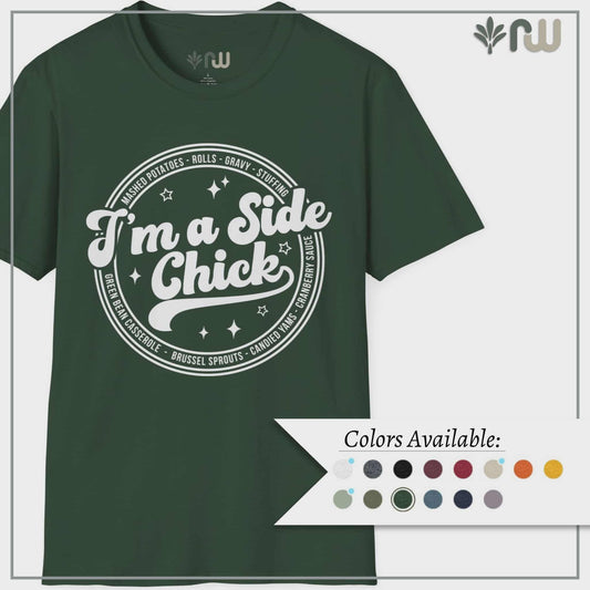 "I'm a Side Chick" - Softstyle T-Shirt