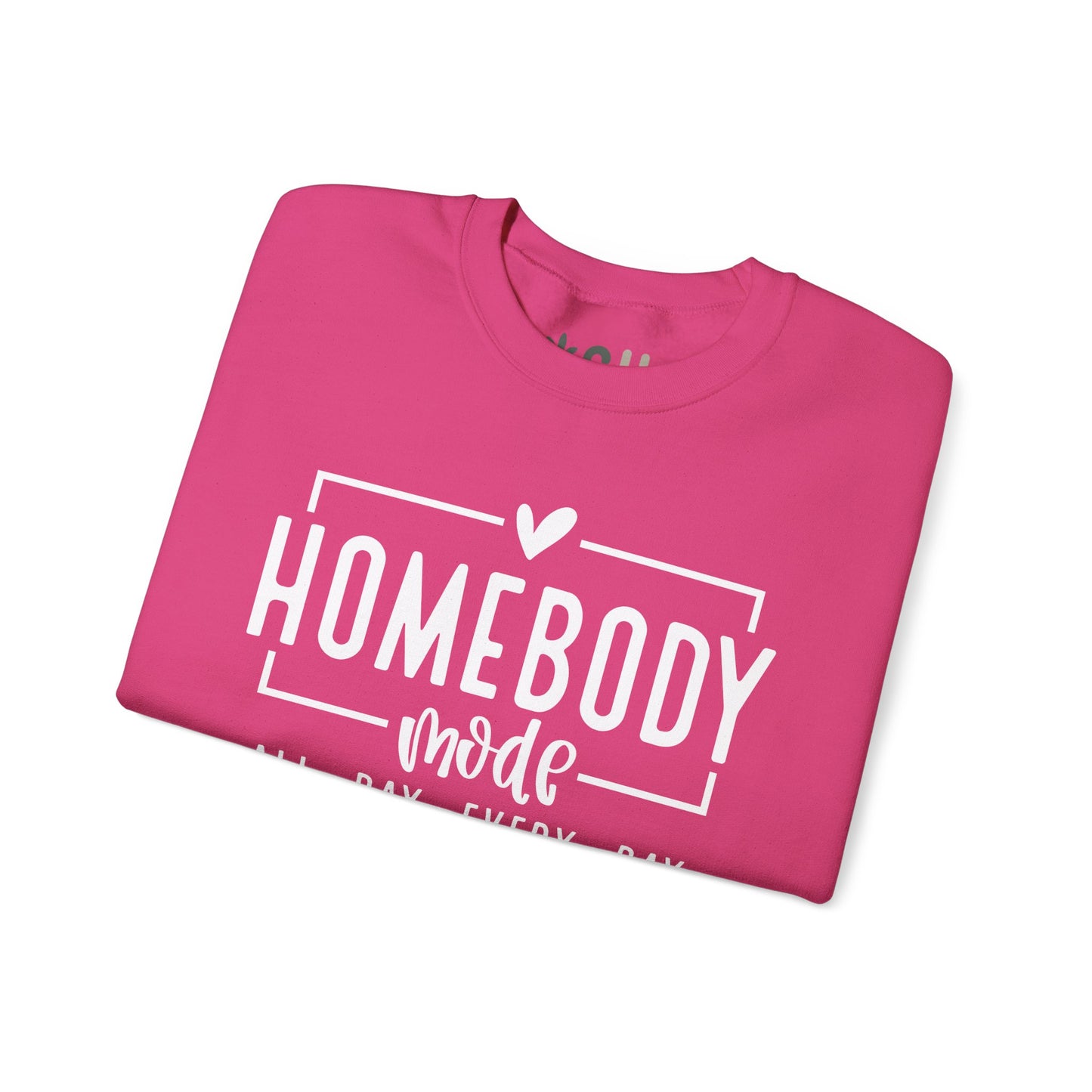 "Homebody Mode" - Crewneck Sweatshirt