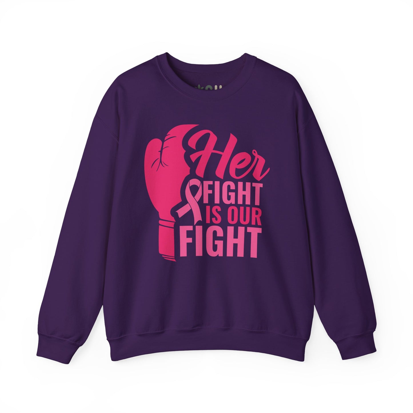 "Her Fight is Our Fight" - Crewneck Sweatshirt