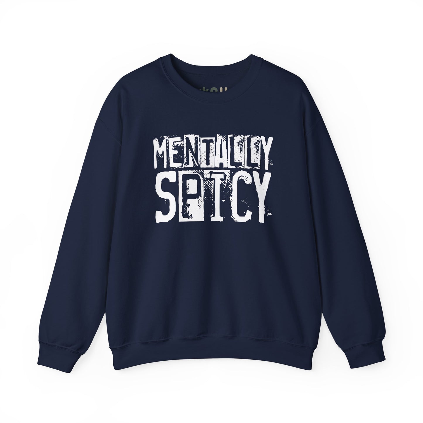 "Mentally Spicy" - Crewneck Sweatshirt