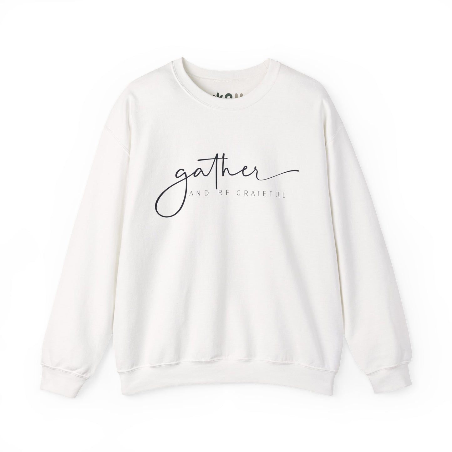 "Gather and Be Grateful" - Crewneck Sweatshirt