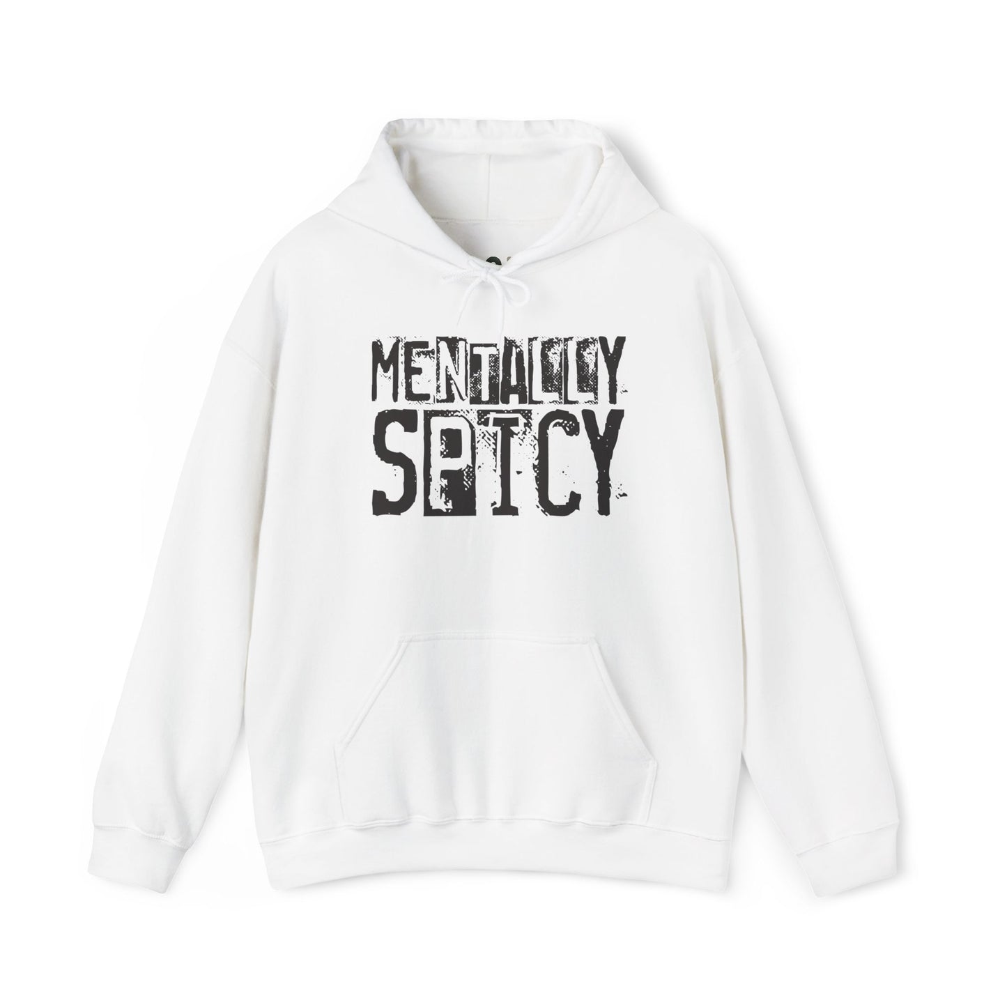 "Mentally Spicy" Hooded Sweatshirt